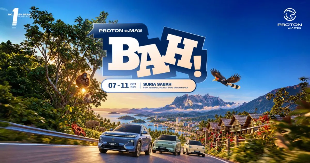 Proton e.MAS Jelajah Sabah, Tiga Model Dibawa!